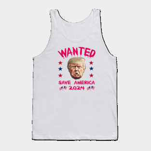 Wanted Save America 2024 Tank Top